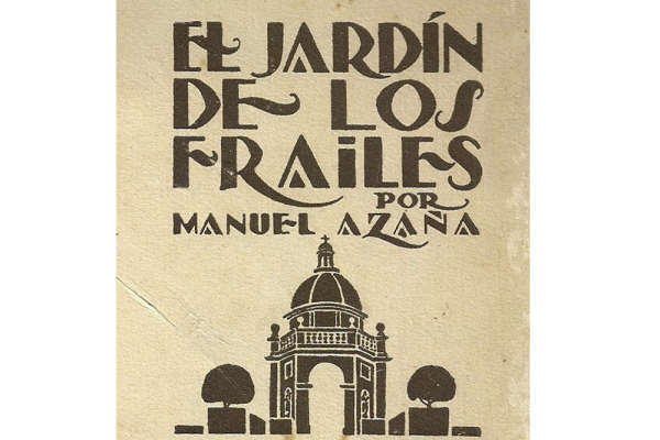 El ciclo de 'Lecturas de Alcalá' propone para este mes la novela 'El jardín de los frailes', de Manuel Azaña