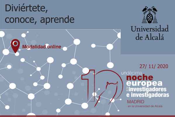 La UAH celebra la 11ª Noche Europea de los Investigadores e Investigadoras con actividades online