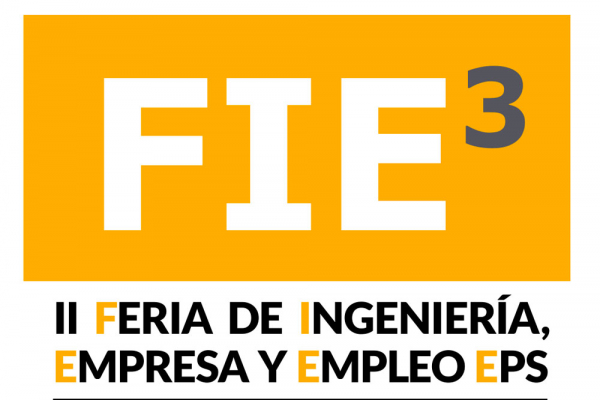 La EPS celebra la 2ª Feria de Ingeniería, Empresa y Empleo
