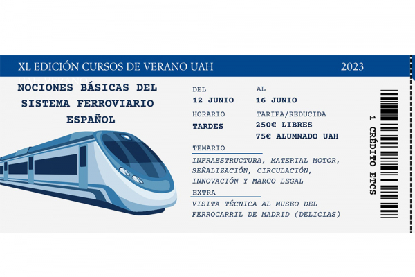 La UAH oferta un curso de verano teórico y práctico sobre la red ferroviaria española