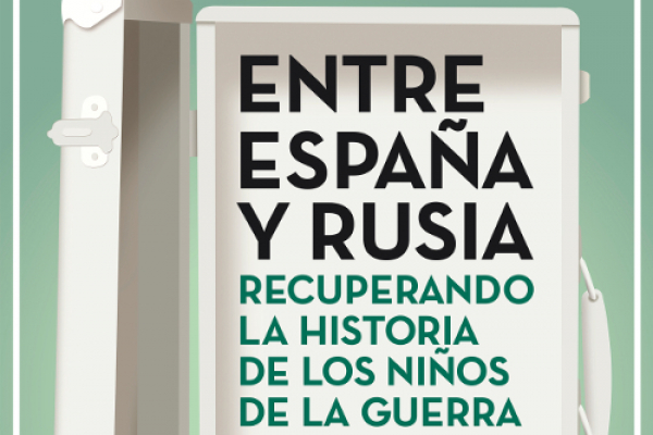 La exposición ‘Entre España y Rusia. Recuperando la historia de los Niños de Rusia’ llega a Guadalajara