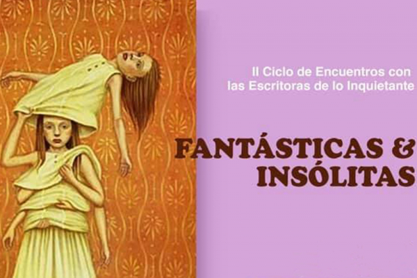 Llega un nuevo encuentro literario de 'Fantásticas e Insólitas'