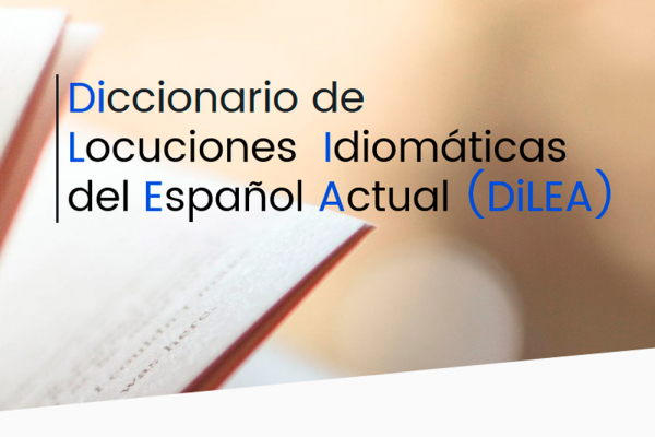 La UAH edita el DiLEA, el nuevo Diccionario de locuciones idiomáticas del español actual