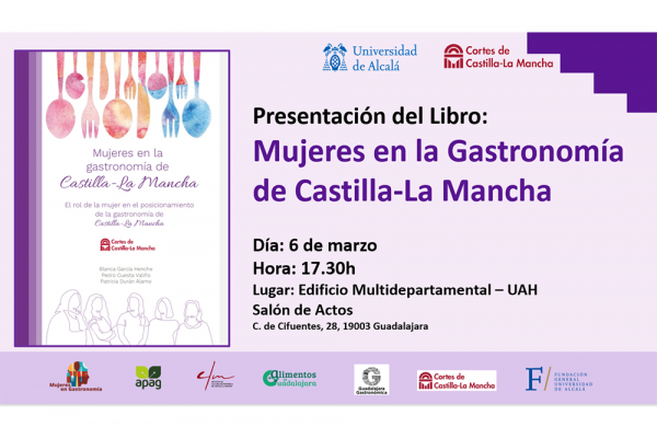 Tres profesores de la UAH han publicado un libro sobre las mujeres en la gastronomía de Castilla-La Mancha