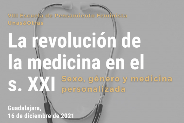 Conferencia sobre la revolución de la medicina en el siglo XXI, hoy en la VIII Escuela de Pensamiento Feminista