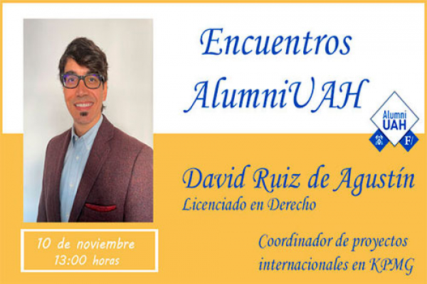 David Ruiz de Agustín transmite su experiencia como abogado en un nuevo encuentro de AlumniUAH