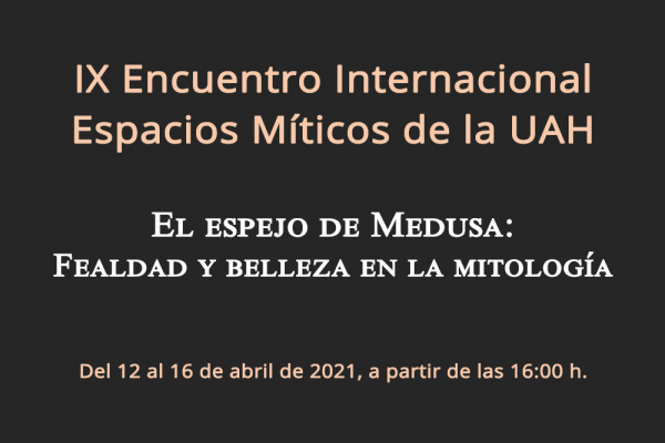 Abre el plazo para participar en el IX Encuentro Internacional Espacios Míticos de la UAH