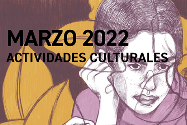 Descubre las actividades culturales de marzo, el mes de la mujer